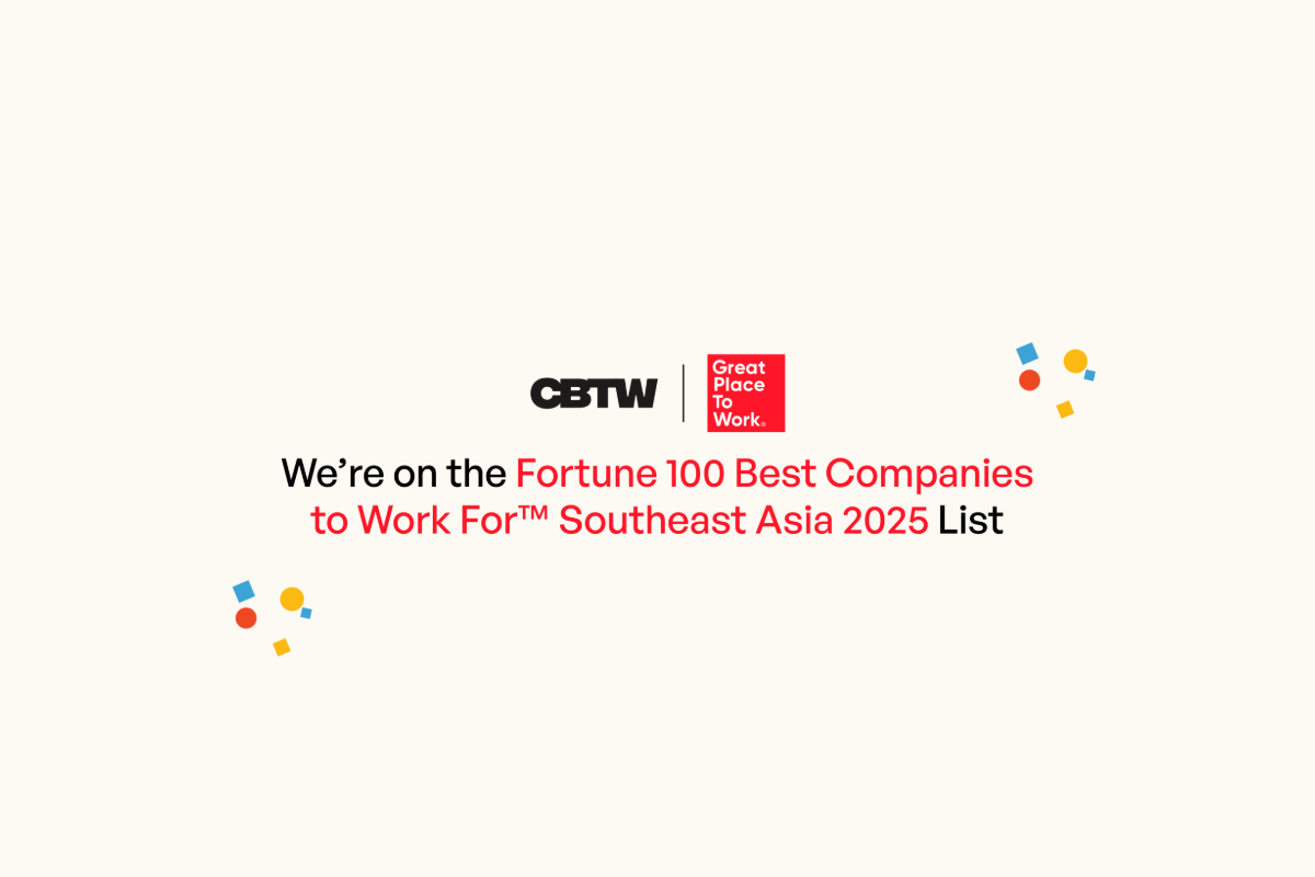 CBTW Recognized on the Fortune 100 Best Companies to Work For™ Southeast Asia 2025 List